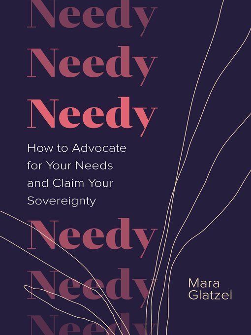 Title details for Needy by Mara Glatzel - Available